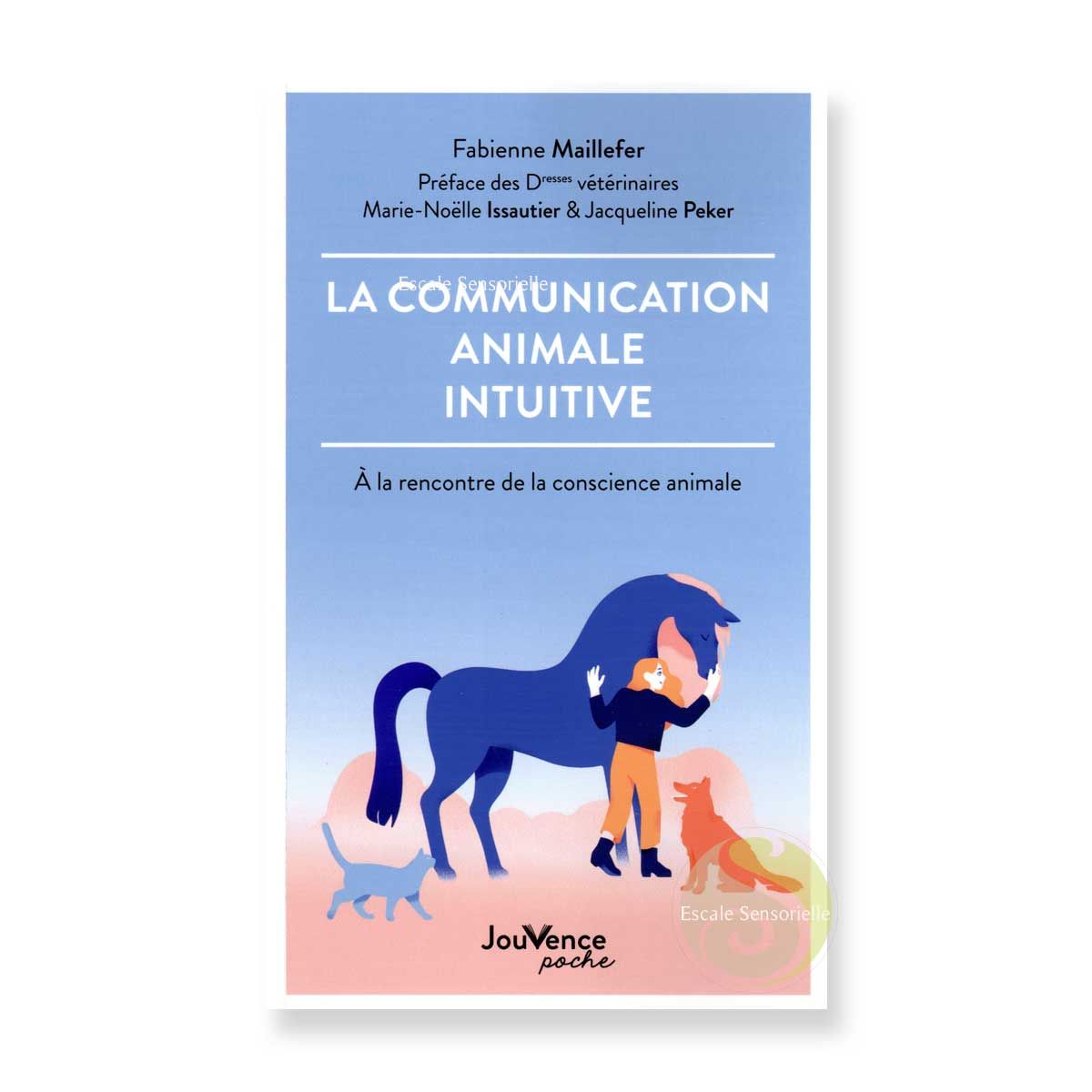 La communication animale intuitive de Fabienne Maillefer