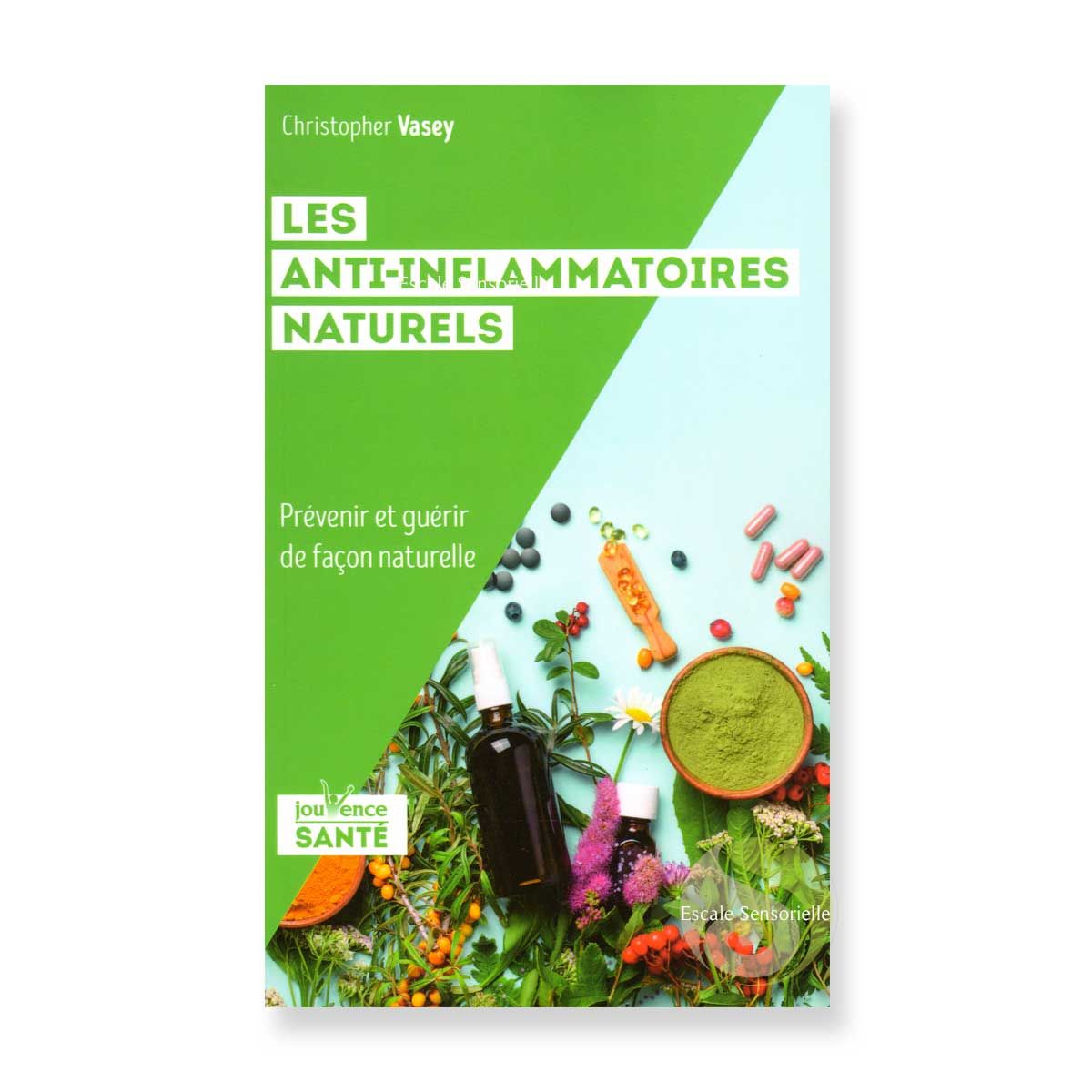 Les anti-inflammatoires naturels Christopher vasey