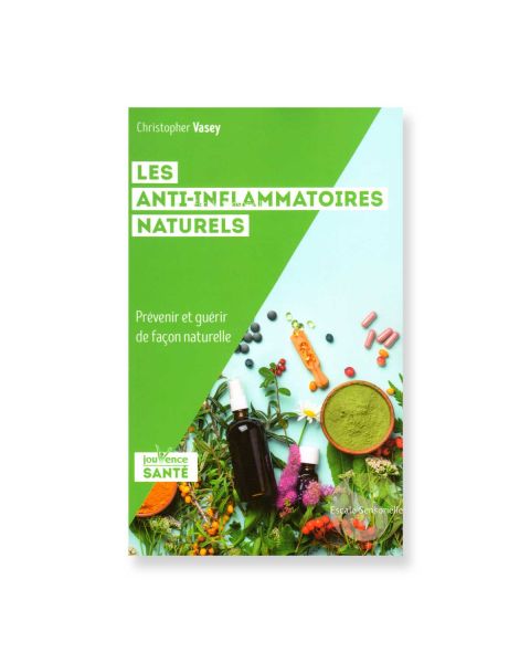 Les anti-inflammatoires naturels Christopher vasey